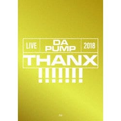 LIVE DA Pump 2018 THANX!!!!!!! AT 東京国際フォーラム ホールA (初回生産限定盤) Blu-ray