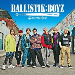 BALLISTIK BOYZ from EXILE TRIBE／BALLISTIK BOYZ