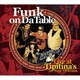 Funk on Da Table／Funk on Da Table Live at Tipitina's