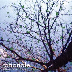 ラショナール／You Are Flawed, But You'll Be Fine.