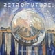 RETRO FUTURE／Prototype City