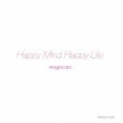 Happy Mind Happy Life