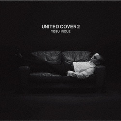 井上陽水／UNITED COVER 2