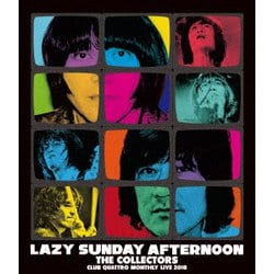 THE COLLECTORS／LAZY SUNDAY AFTERNOON CLUB QUATTRO MONTHLY LIVE 2018 [Blu-ray Disc]