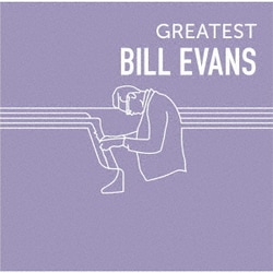 ビル・エヴァンス／GREATEST BILL EVANS