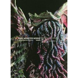 KARZ MONSTER WORKS 怪物造型録 [単行本]