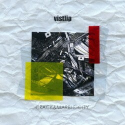 vistlip／CRACK&MARBLE CITY