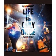 LIFE IS ONLY ONCE 2019.3.17 at Zepp Tokyo "REBROADCAST TOUR"