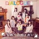 DIALOGUE+／はじめてのかくめい!