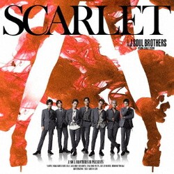 三代目 J SOUL BROTHERS from EXILE TRIBE／SCARLET