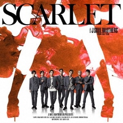 三代目 J SOUL BROTHERS from EXILE TRIBE／SCARLET