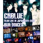 CNBLUE:FILM LIVE IN JAPAN 2011-2017 "OUR VOICES"