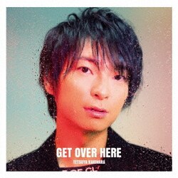 柿原徹也／GET OVER HERE
