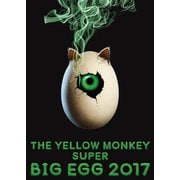 THE YELLOW MONKEY SUPER BIG EGG 2017