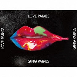 GANG PARADE／LOVE PARADE