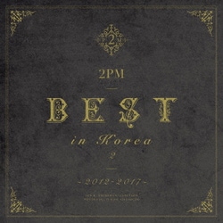 2PM／2PM BEST in Korea 2 ～2012-2017～