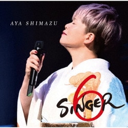 島津亜矢／SINGER6