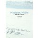 No dream,No life―夫婦で闘った495日 [単行本]