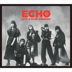 Little Glee Monster／ECHO