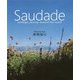 Saudade―nostalgic journey around the world [単行本]