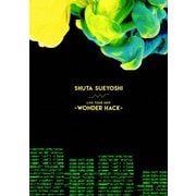 Shuta Sueyoshi LIVE TOUR 2019 - WONDER HACK -