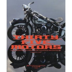 THIRTY FIVE MOTORS―齋藤マサヤアルティメット1/35テクニクス モーターサイクル編 [単行本]