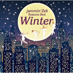 jammin'Zeb／Seasons Best Winter