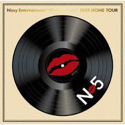Nissy Entertainment "5th Anniversary" BEST DOME TOUR