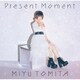 富田美憂／Present Moment