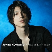 A Way of Life/Toxic