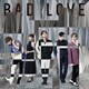 AAA／BAD LOVE