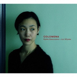 Kyoko Katsunuma + Jun Miyake／COLOMENA