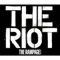 THE RAMPAGE from EXILE TRIBE／THE RIOT