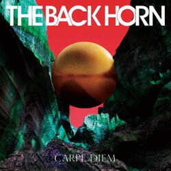 THE BACK HORN／カルペ・ディエム