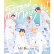 Hi!Superb 1st Anniversary Live -Brand New Hi!-