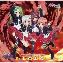 Tetrarkhia／Re:ステージ! ドリームデイズ♪ SONG SERIES10 MINI ALBUM Be the CHANGE.