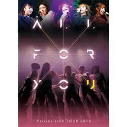 フェアリーズ／フェアリーズ LIVE TOUR 2019 -ALL FOR YOU- [Blu-ray Disc]