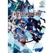 Fate/strange Fake vol.4（TYPE-MOON BOOKS） [コミック]