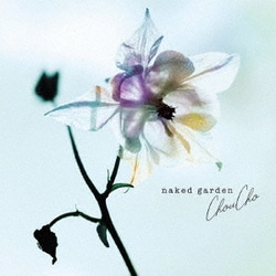 ChouCho／naked garden