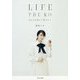 LIFE THE KO-生きるを活かす9のこと [単行本]
