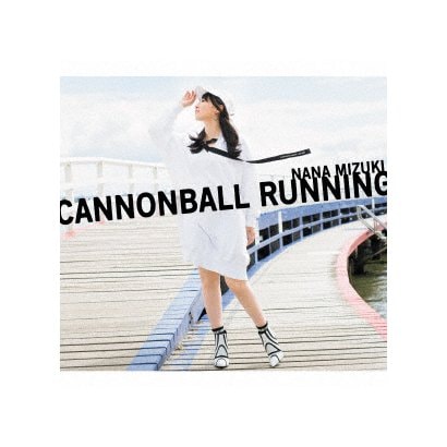 水樹奈々／CANNONBALL RUNNING