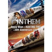 GYPSY WAYS + HUNTING TIME 完全再現 30th Anniversary Live