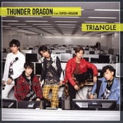 TRIANGLE -THUNDER DRAGON-