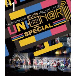 THE IDOLM@STER MILLION LIVE! 6thLIVE TOUR UNI-ON@IR!!!! SPECIAL LIVE Blu-ray DAY1 [Blu-ray Disc]