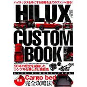 HILUX CUSTOM BOOK Vol.1 [ムックその他]