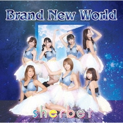 sherbet／Brand New World