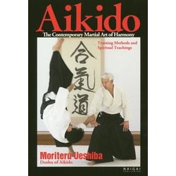 Aikido, the Contemporary Martial Art of Harmony [単行本]