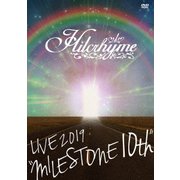 Hilcrhyme LIVE 2019 "MILESTONE 10th"