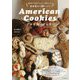 アメリカンクッキー―歴史や文化がぎゅっと詰まった家庭菓子の56レシピ [単行本]