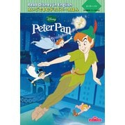 Read Disney in Englishえいごでよむディズニーえほん〈3〉ピーター・パン"Peter Pan"―朗読QRコード付き [絵本]